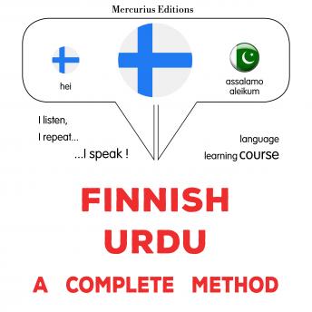[Finnish] - suomi - urdu : täydellinen menetelmä: Finnish - Urdu : a complete method