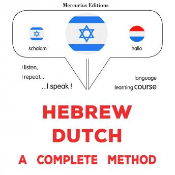 Download עברית - הולנדית: שיטה מלאה: Hebrew - Dutch : a complete method by James Gardner