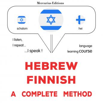 Download עברית - פינית: שיטה מלאה: Hebrew - Finnish : a complete method by James Gardner