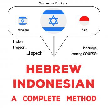 Download עברית - אינדונזית: שיטה מלאה: Hebrew - Indonesian : a complete method by James Gardner