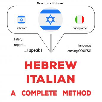 Download עברית - איטלקית: שיטה שלמה: Hebrew - Italian : a complete method by James Gardner