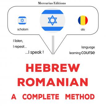 Download עברית - רומנית: שיטה שלמה: Hebrew - Romanian : a complete method by James Gardner