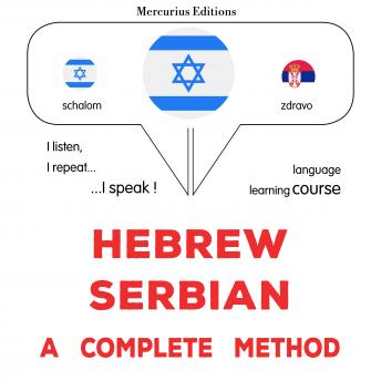 Download עברית - סרבית: שיטה שלמה: Hebrew - Serbian : a complete method by James Gardner