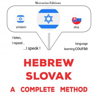 Download עברית - סלובקית: שיטה שלמה: Hebrew - Slovak : a complete method by James Gardner