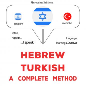 Download עברית - טורקית: שיטה שלמה: Hebrew - Turkish : a complete method by James Gardner