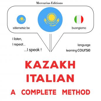 [Kazakh] - Qazaqşa – ïtalyanşa: tolıq ädis: Kazakh - Italian : a complete method - James Gardner episode artwork