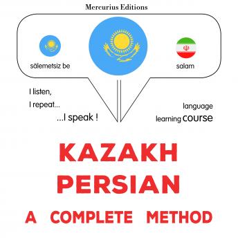 [Kazakh] - Qazaq - parsı : tolıq ädis: Kazakh - Persian : a complete method
