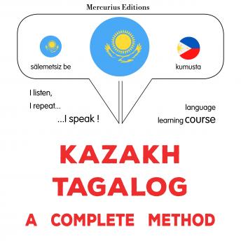 [Kazakh] - Qazaqşa - tagal : tolıq ädis: Kazakh - Tagalog : a complete method