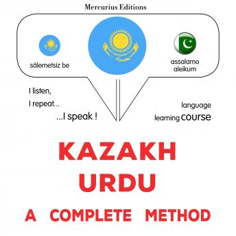 [Kazakh] - Qazaq - wrdw: tolıq ädis: Kazakh - Urdu : a complete method