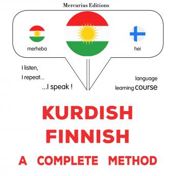 [Kurdish] - Kurdî - Fînî : rêbazeke temam: Kurdish - Finnish : a complete method