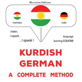 [Kurdish] - Kurdî - Almanî : rêbazeke temam: Kurdish - German : a complete method