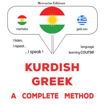 [Kurdish] - Kurdî - Yewnanî : rêbazeke temam: Kurdish - Greek : a complete method