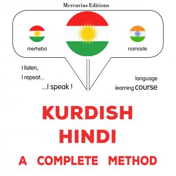 [Kurdish] - Kurdî - Hîndî : rêbazeke temam: Kurdish - Hindi : a complete method
