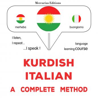 [Kurdish] - Kurdî - Îtalî : rêbazeke temam: Kurdish - Italian : a complete method