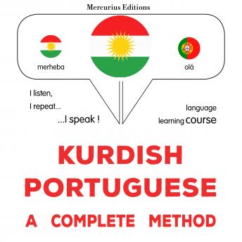 [Kurdish] - Kurdî - Portekîzî : rêbazeke temam: Kurdish - Portuguese : a complete method
