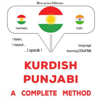 [Kurdish] - Kurdî - Pencabî : rêbazeke temam: Kurdish - Punjabi : a complete method