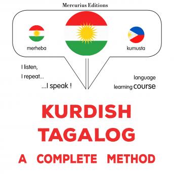 [Kurdish] - Kurdî - Tagalog : rêbazeke temam: Kurdish - Tagalog : a complete method