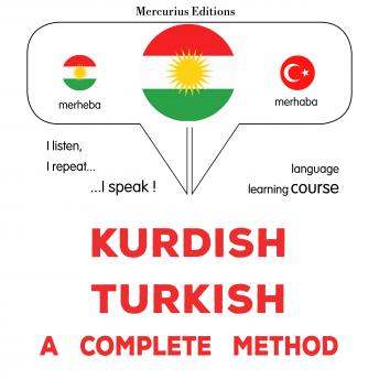 [Kurdish] - Kurdî - Tirkî : rêbazeke temam: Kurdish - Turkish : a complete method