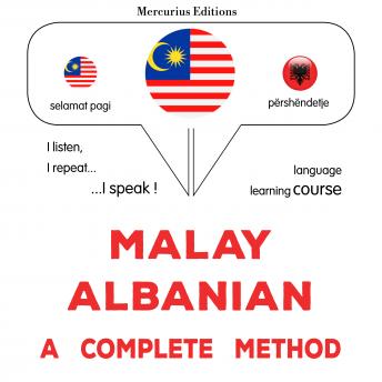 [Malay] - Melayu - Albania : kaedah lengkap: Malay - Albanian : a complete method