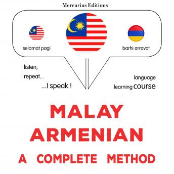 [Malay] - Melayu - Armenia : kaedah yang lengkap: Malay - Armenian : a complete method