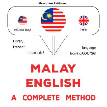 [Malay] - Bahasa Melayu - Bahasa Inggeris : kaedah yang lengkap: Malay - English : a complete method