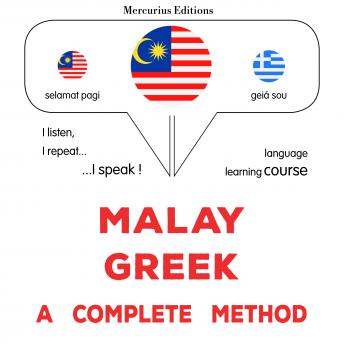 [Malay] - Melayu - Yunani : kaedah yang lengkap: Malay - Greek : a complete method