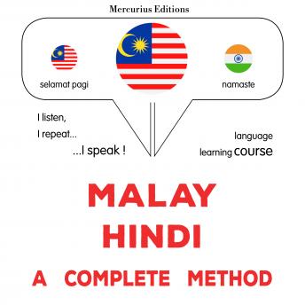 [Malay] - Melayu - Hindi : kaedah yang lengkap: Malay - Hindi : a complete method