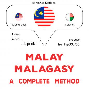 [Malay] - Melayu - Malagasy : kaedah yang lengkap: Malay - Malagasy : a complete method