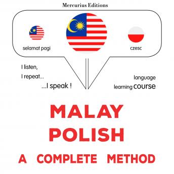 [Malay] - Melayu - Poland : kaedah yang lengkap: Malay - Polish : a complete method