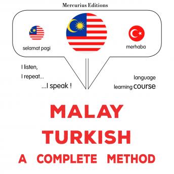 [Malay] - Melayu - Turki : kaedah lengkap: Malay - Turkish : a complete method