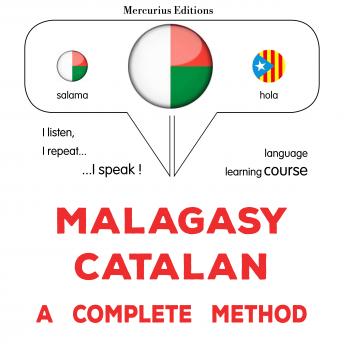 [Malagasy] - Malagasy - Catalan : fomba feno: Malagasy - Catalan : a complete method