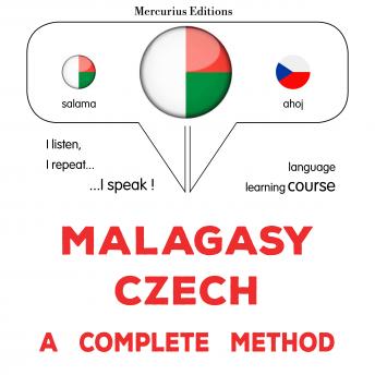 [Malagasy] - Malagasy - Czech : fomba feno: Malagasy - Czech : a complete method