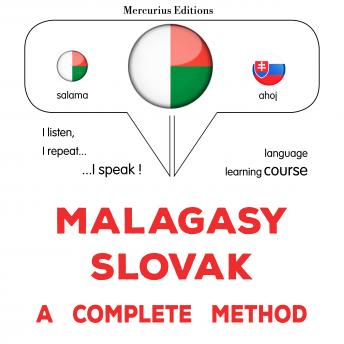 [Malagasy] - Malagasy - Slovak : fomba feno: Malagasy - Slovak : a complete method