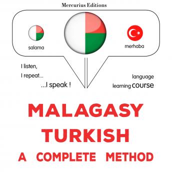 [Malagasy] - Malagasy - Tiorka : fomba feno: Malagasy - Turkish : a complete method