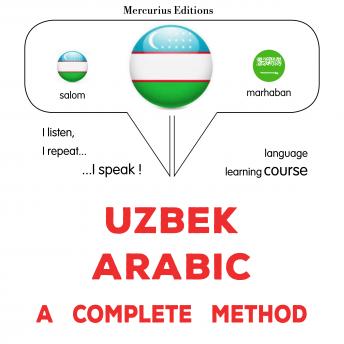 [Uzbek] - O'zbekcha - arabcha: to'liq usul: Uzbek - Arabic : a complete method