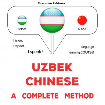 [Uzbek] - O'zbek - Xitoy: to'liq usul: Uzbek - Chinese : a complete method