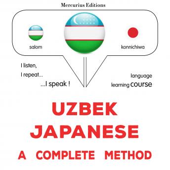 [Uzbek] - O'zbek - yapon: to'liq usul: Uzbek - Japanese : a complete method