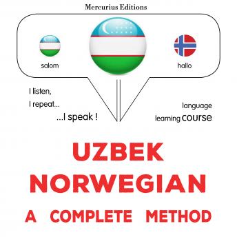 [Uzbek] - O'zbekcha - Norvegcha: to'liq usul: Uzbek - Norwegian : a complete method