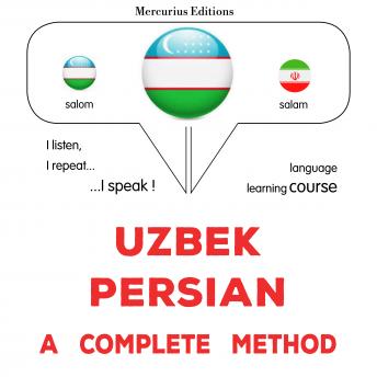 [Uzbek] - O'zbekcha - forscha: to'liq usul: Uzbek - Persian : a complete method