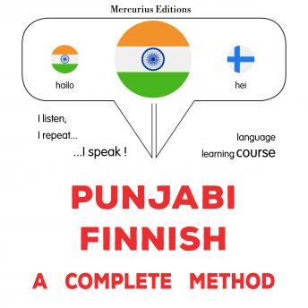 [Panjabi] - pajābī - phiniśa: Ika pūrā tarīkā: Punjabi - Finnish : a complete method