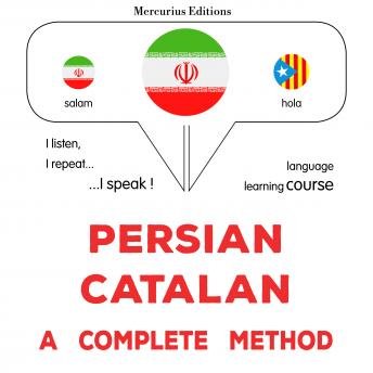 Download فارسی - کاتالان : یک روش کامل: Persian - Catalan : a complete method by James Gardner