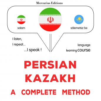 Download فارسی - قزاقستانی : روشی کامل: Persian - Kazakh : a complete method by James Gardner