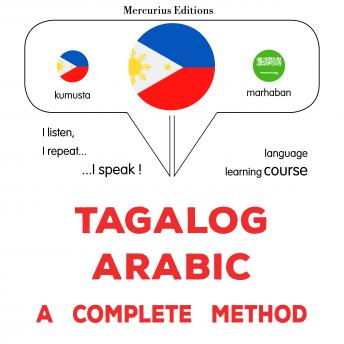 [Tagalog] - Tagalog - Arabic : isang kumpletong paraan: Tagalog - Arabic : a complete method