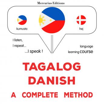 [Tagalog] - Tagalog - Danish : isang kumpletong paraan: Tagalog - Danish : a complete method