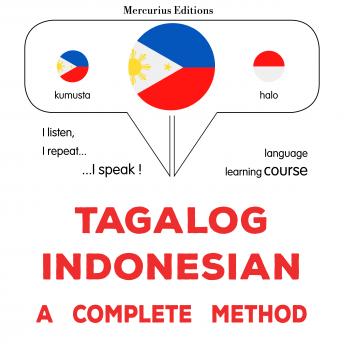 [Tagalog] - Tagalog - Indonesian : isang kumpletong paraan: Tagalog - Indonesian : a complete method