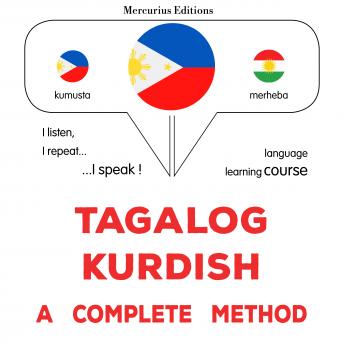 [Tagalog] - Tagalog - Kurdish : isang kumpletong paraan: Tagalog - Kurdish : a complete method