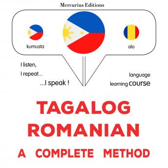 [Tagalog] - Tagalog - Romanian : isang kumpletong paraan: Tagalog - Romanian : a complete method