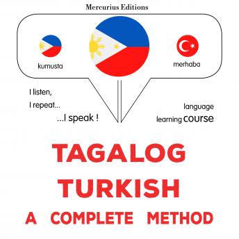[Tagalog] - Tagalog - Turkish : isang kumpletong paraan: Tagalog - Turkish : a complete method