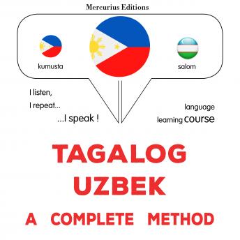 [Tagalog] - Tagalog - Uzbek : isang kumpletong paraan: Tagalog - Uzbek : a complete method