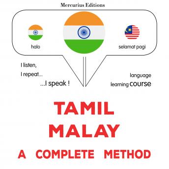 [Tamil] - tamiḻ - malāy: Oru muḻumaiyāṉa muṟai: Tamil - Malay : a complete method